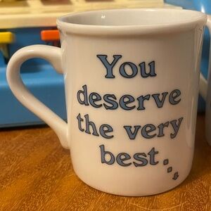 You Deserve the Best Vintage Mug with “Me” on the Bottom